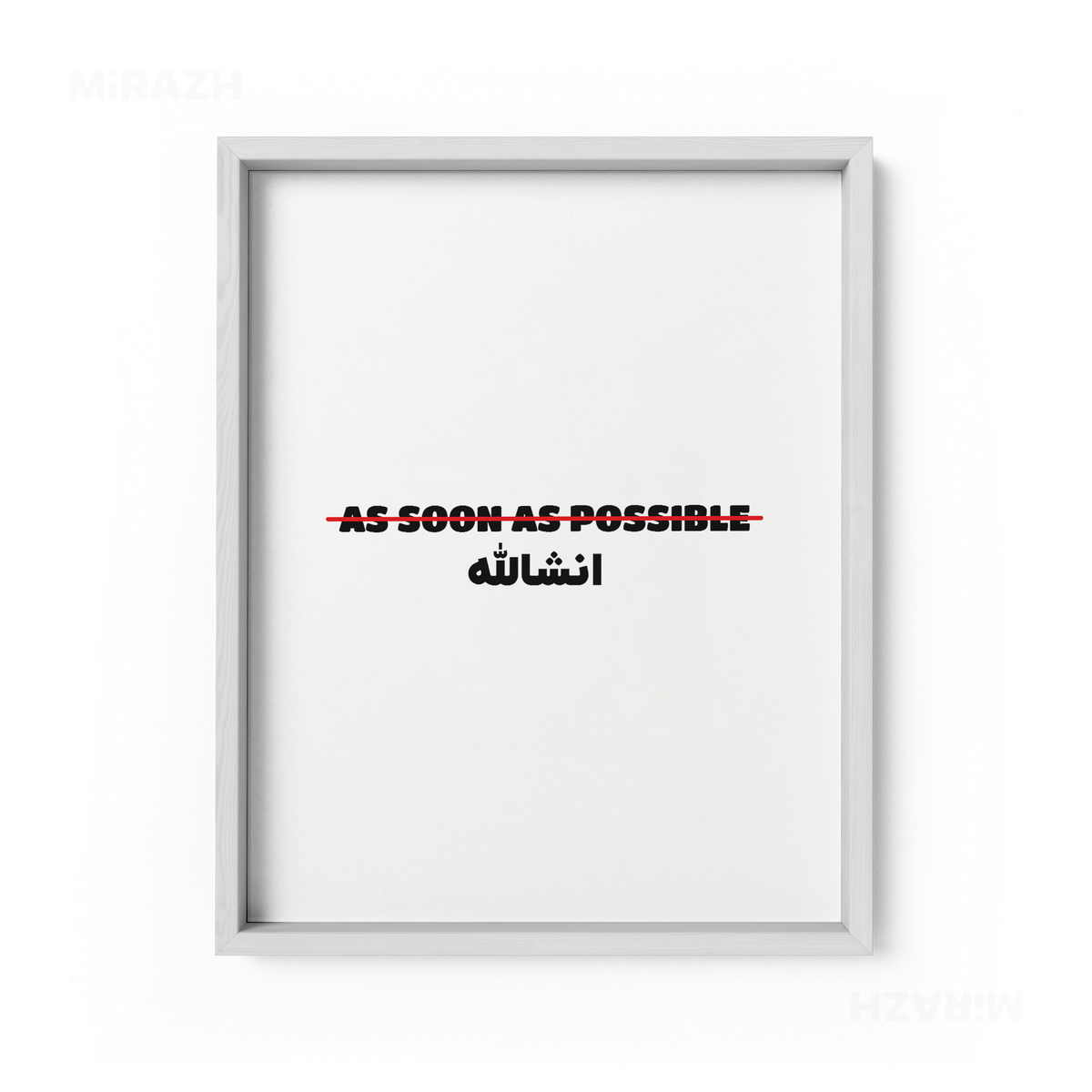 AsSoonAsInshallah Framed Poster 01 White Wood