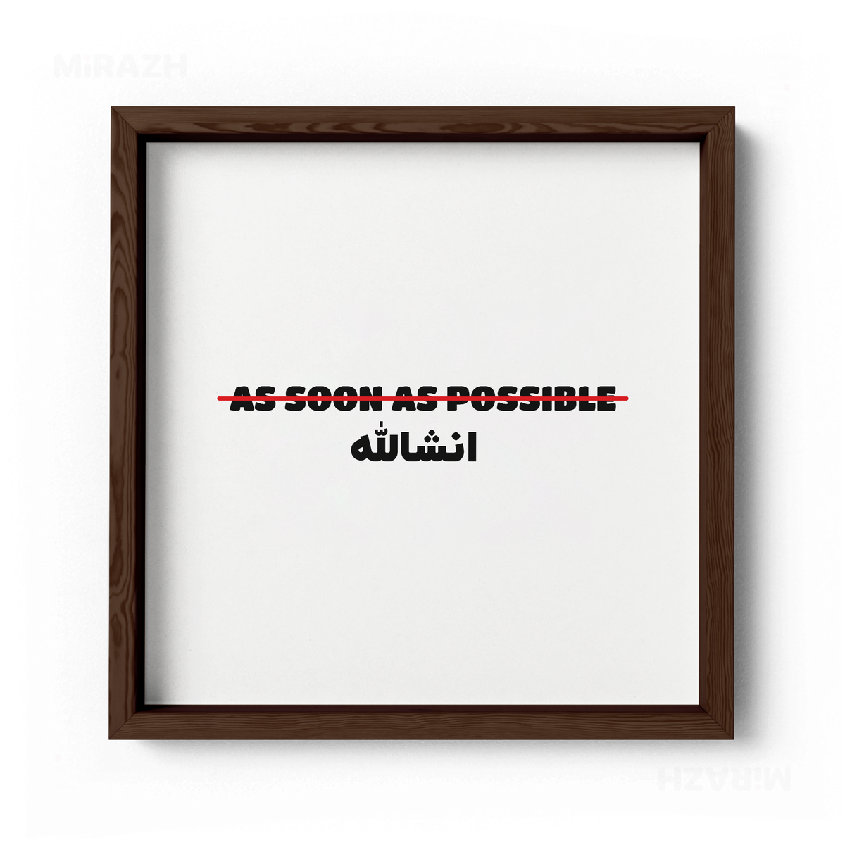 AsSoonAsInshallah Framed Poster 04 Dark Wood