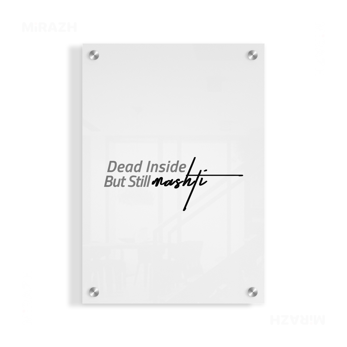 DeadInsideButStillMashti Acrylic Print 01