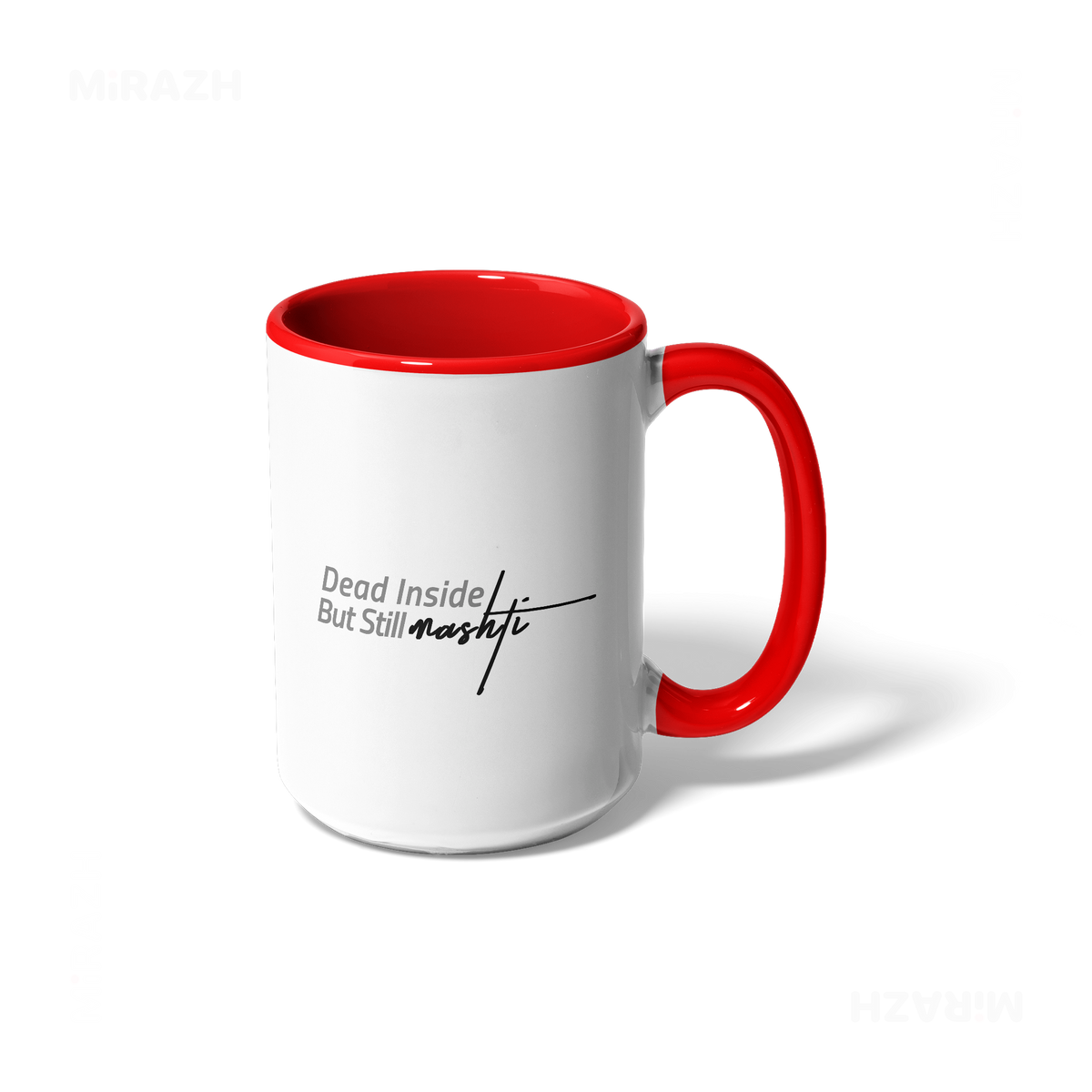 DeadInsideButStillMashti Ceramic Mug 01 White Red