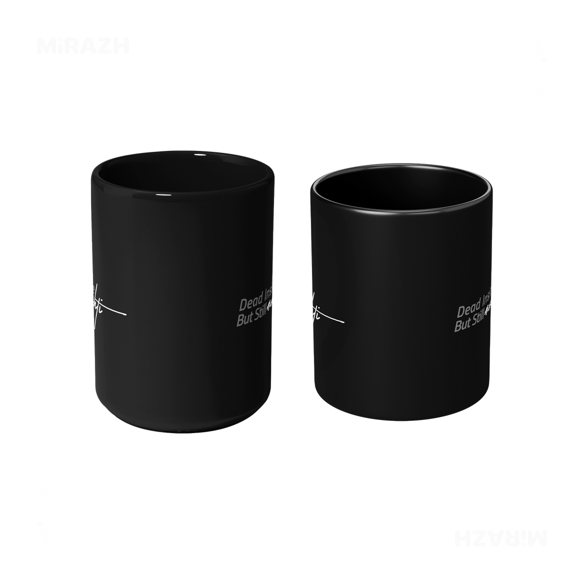 DeadInsideButStillMashti Ceramic Mug 09 Black