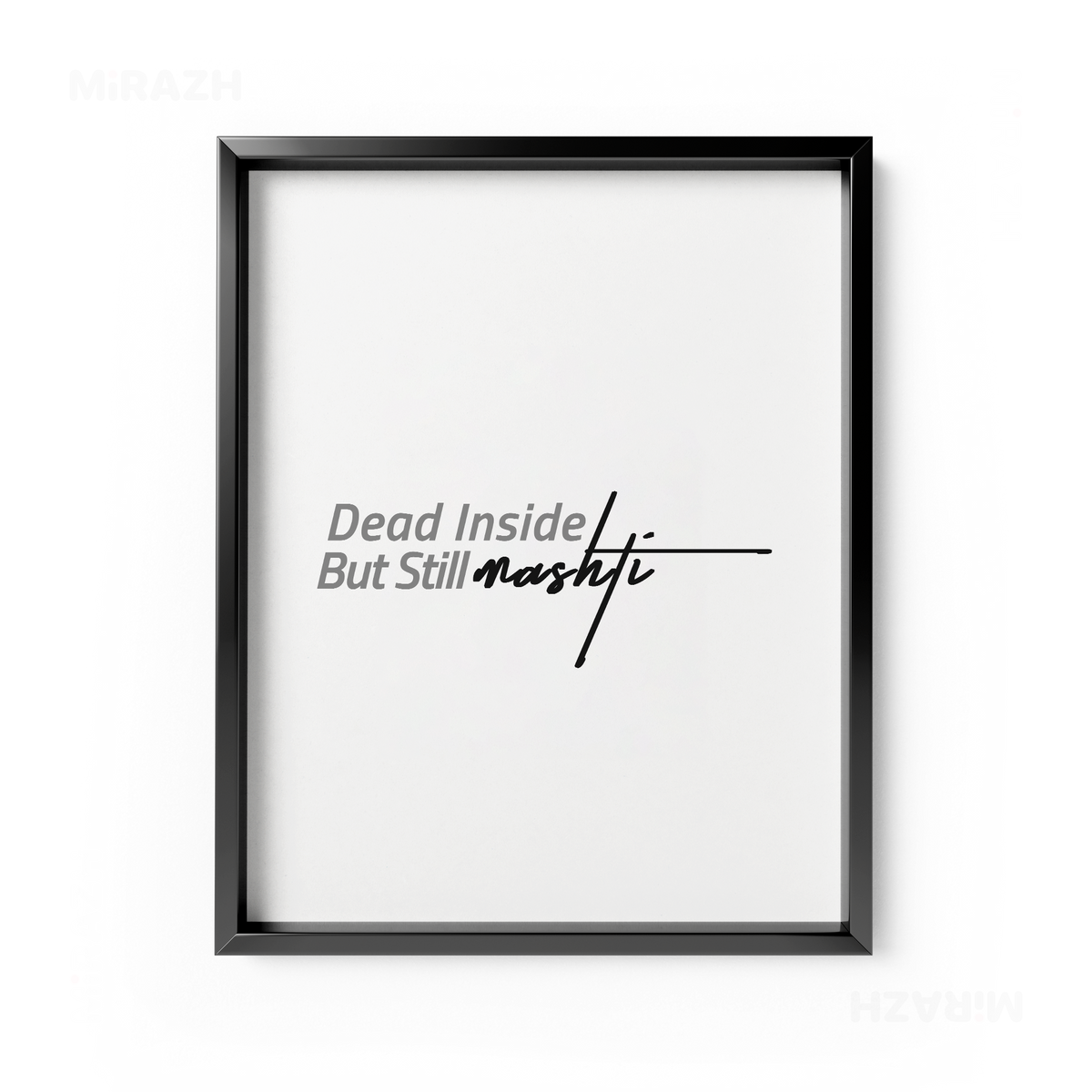 DeadInsideButStillMashti Framed Poster 01 Black Aluminum
