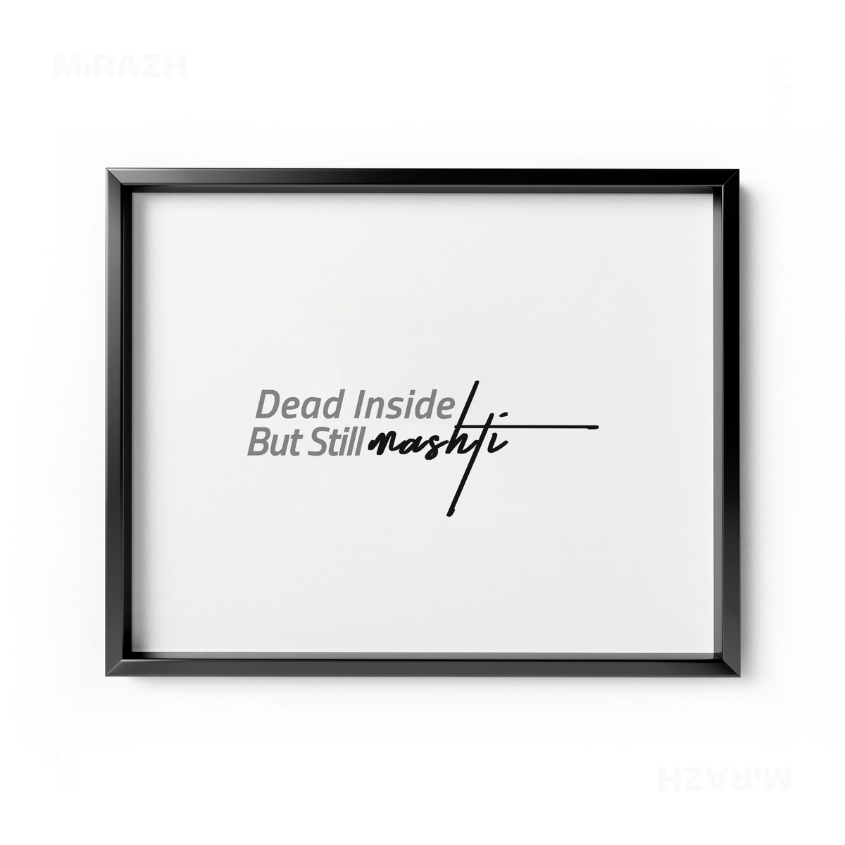 DeadInsideButStillMashti Framed Poster 03 Black Aluminum