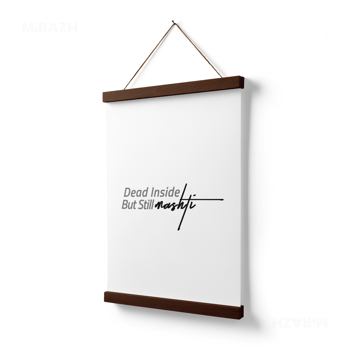 DeadInsideButStillMashti Magnetic Hanger Poster 03 Dark Wood