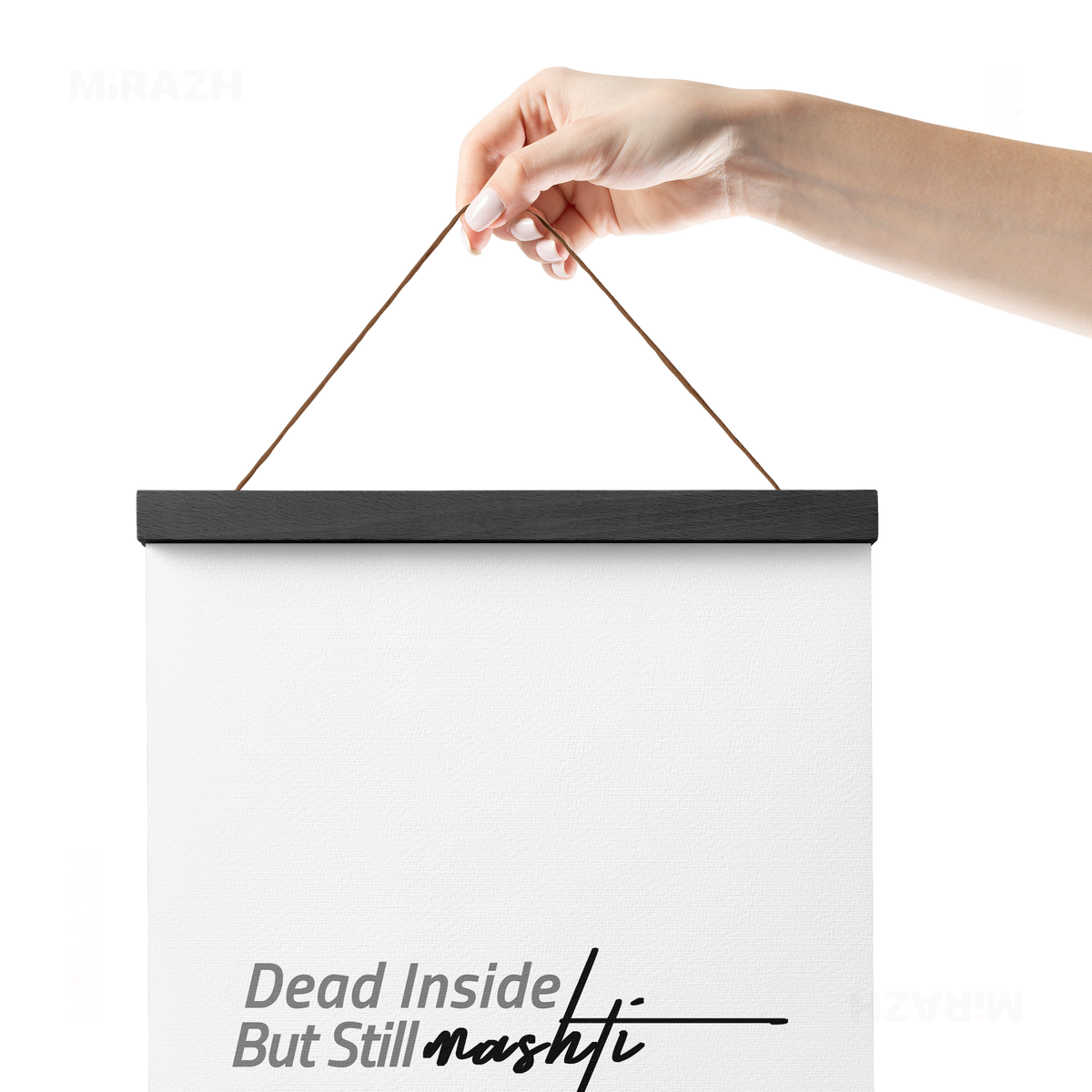 DeadInsideButStillMashti Magnetic Hanger Poster 05 Black Wood