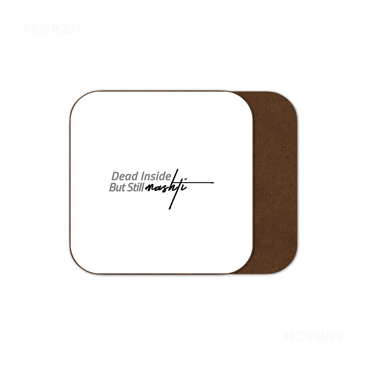 DeadInsideButStillMashti Semi Glossy Coaster 01