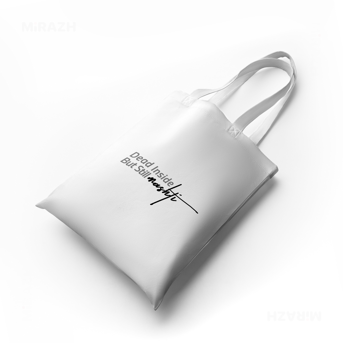 DeadInsideButStillMashti Tote Bags 04 White