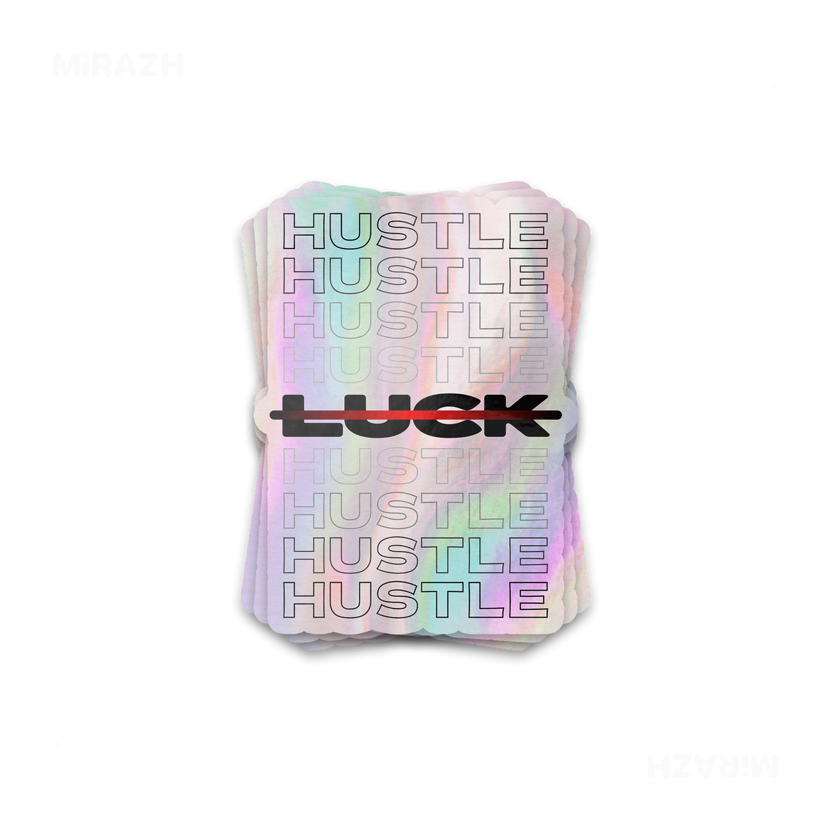 HustleOverLuck Die Cut Holographic Sticker 01