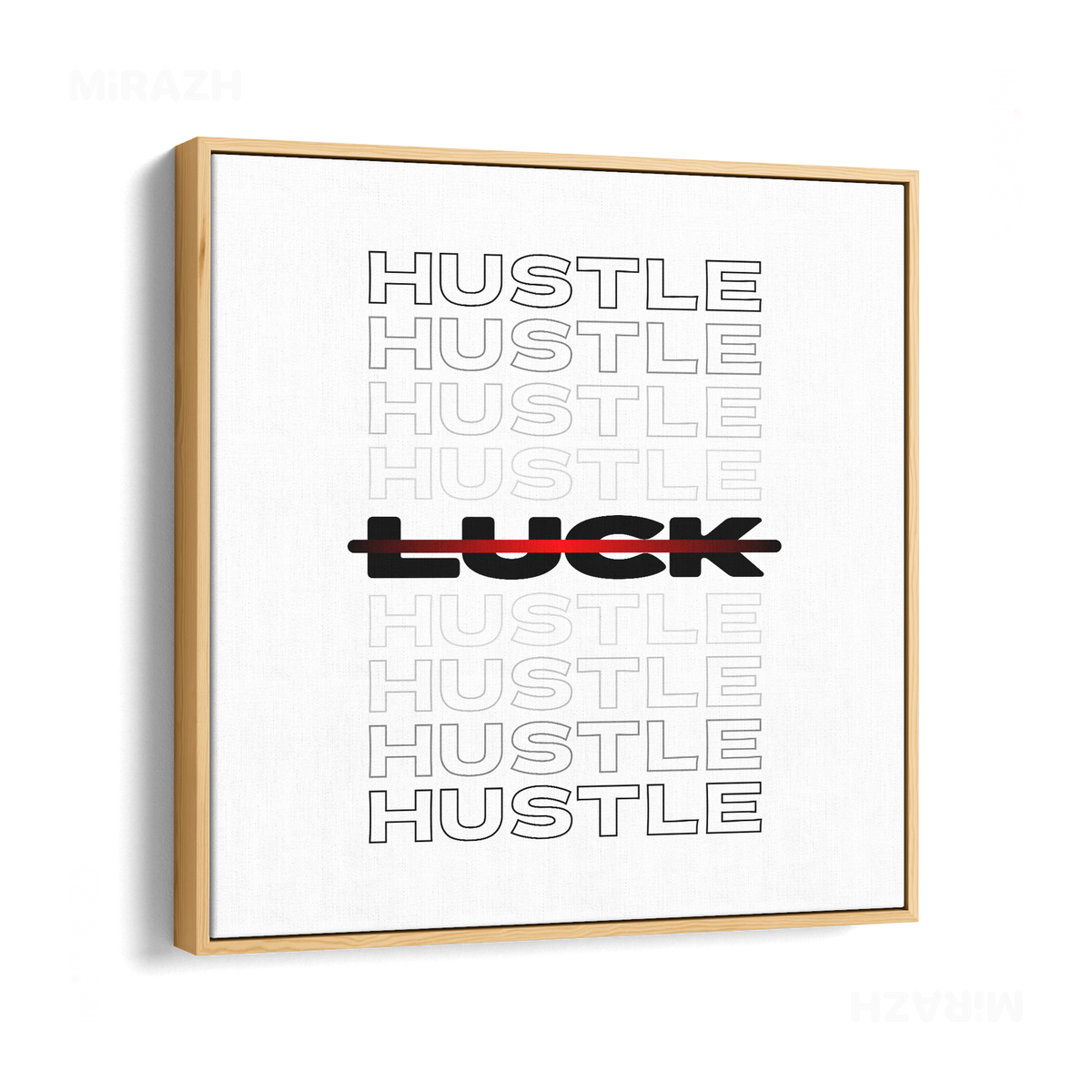 HustleOverLuck Framed Canvas 04 Natural Wood