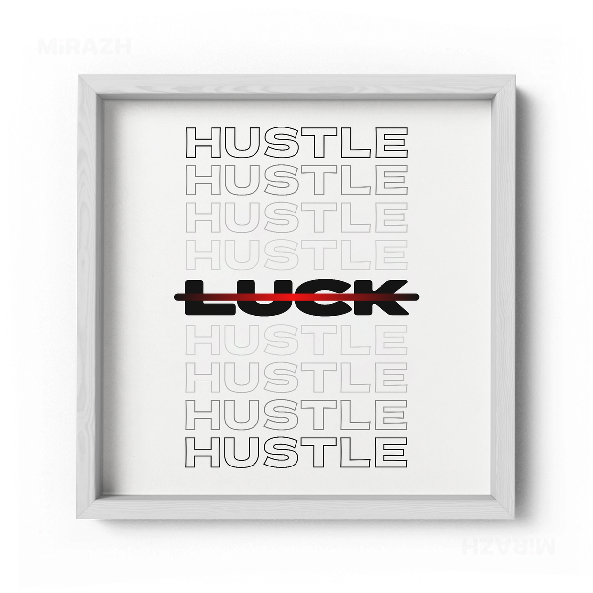 HustleOverLuck Framed Poster 04 White Wood