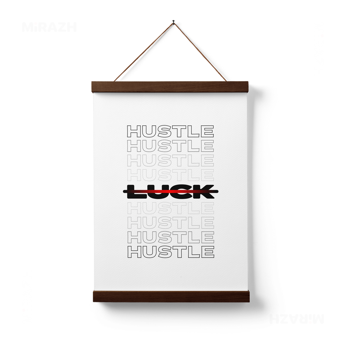 HustleOverLuck Magnetic Hanger Poster 01 Dark Wood
