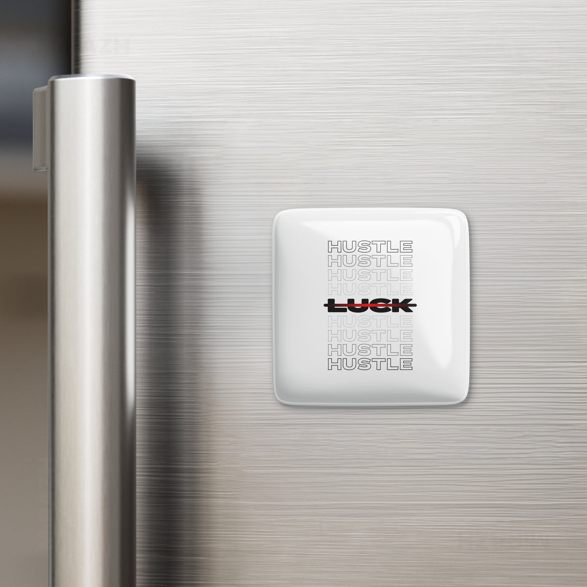 HustleOverLuck Porcelain Magnet 02