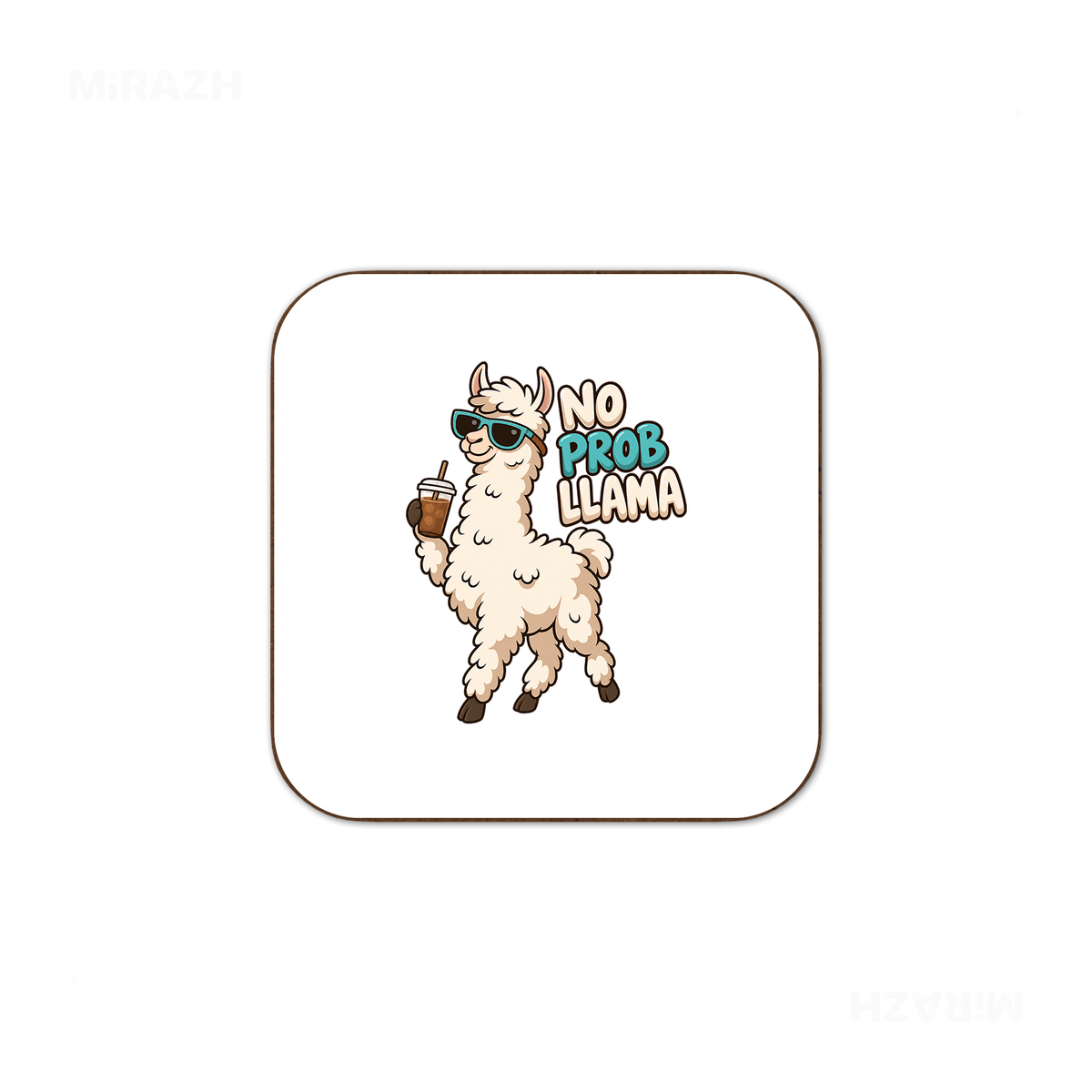 NoProbLlama Semi Glossy Coaster 03