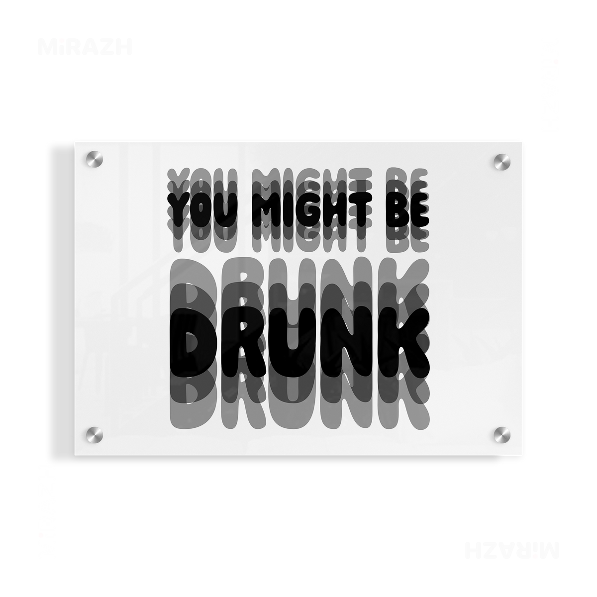 YouMightBeDrunk Acrylic Print 03