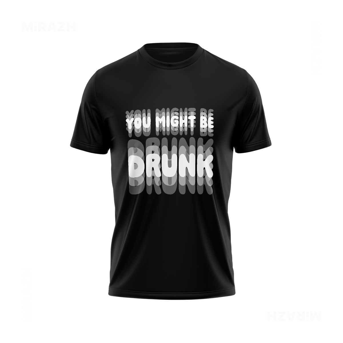 YouMightBeDrunk Adult T Shirt 01 Black
