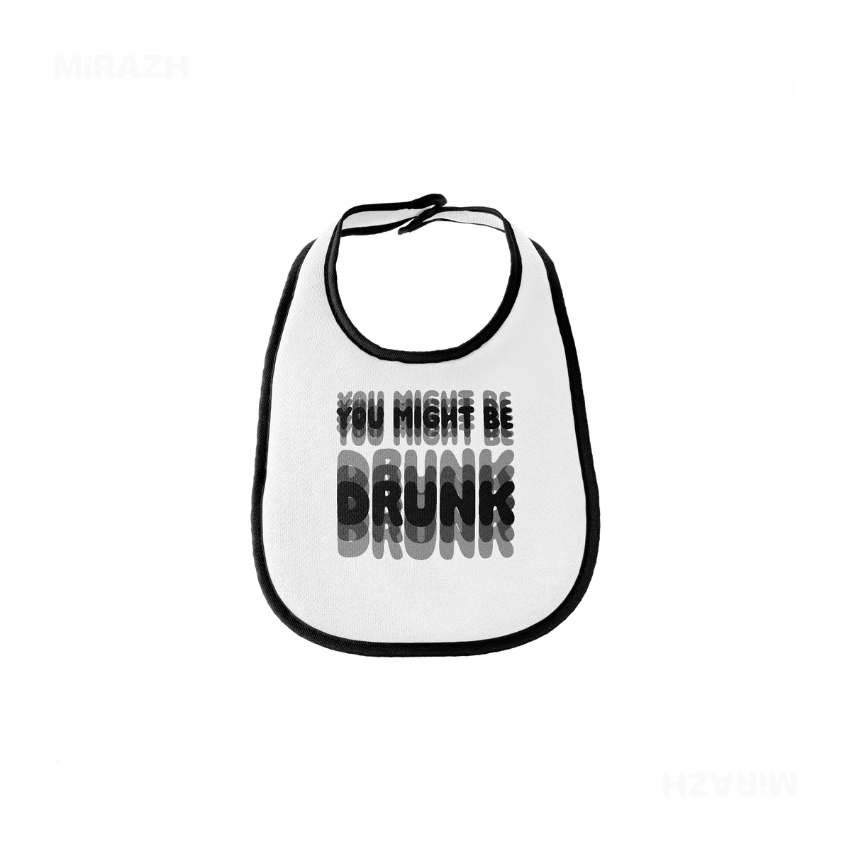 YouMightBeDrunk Baby Bibs 01 White Black