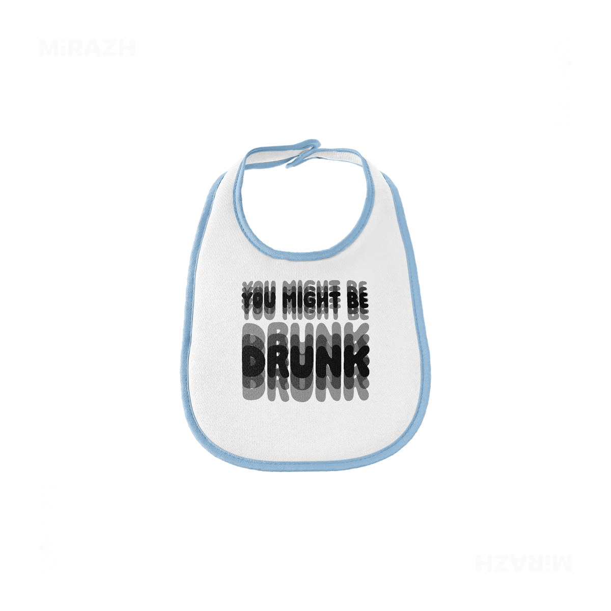 YouMightBeDrunk Baby Bibs 01 White Lightblue