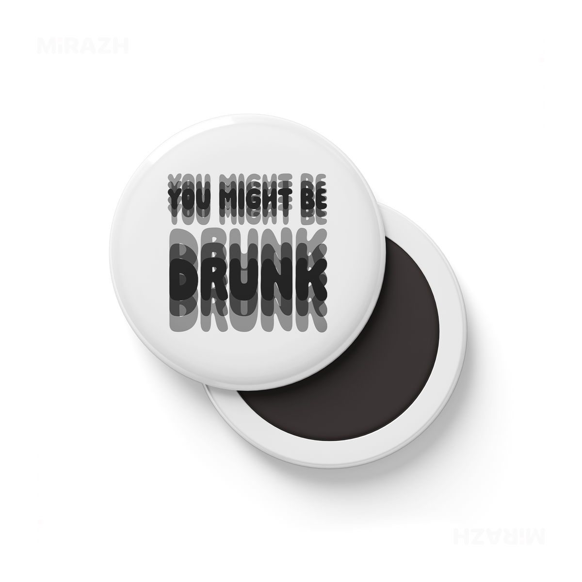 YouMightBeDrunk Button Magnet 01 Round