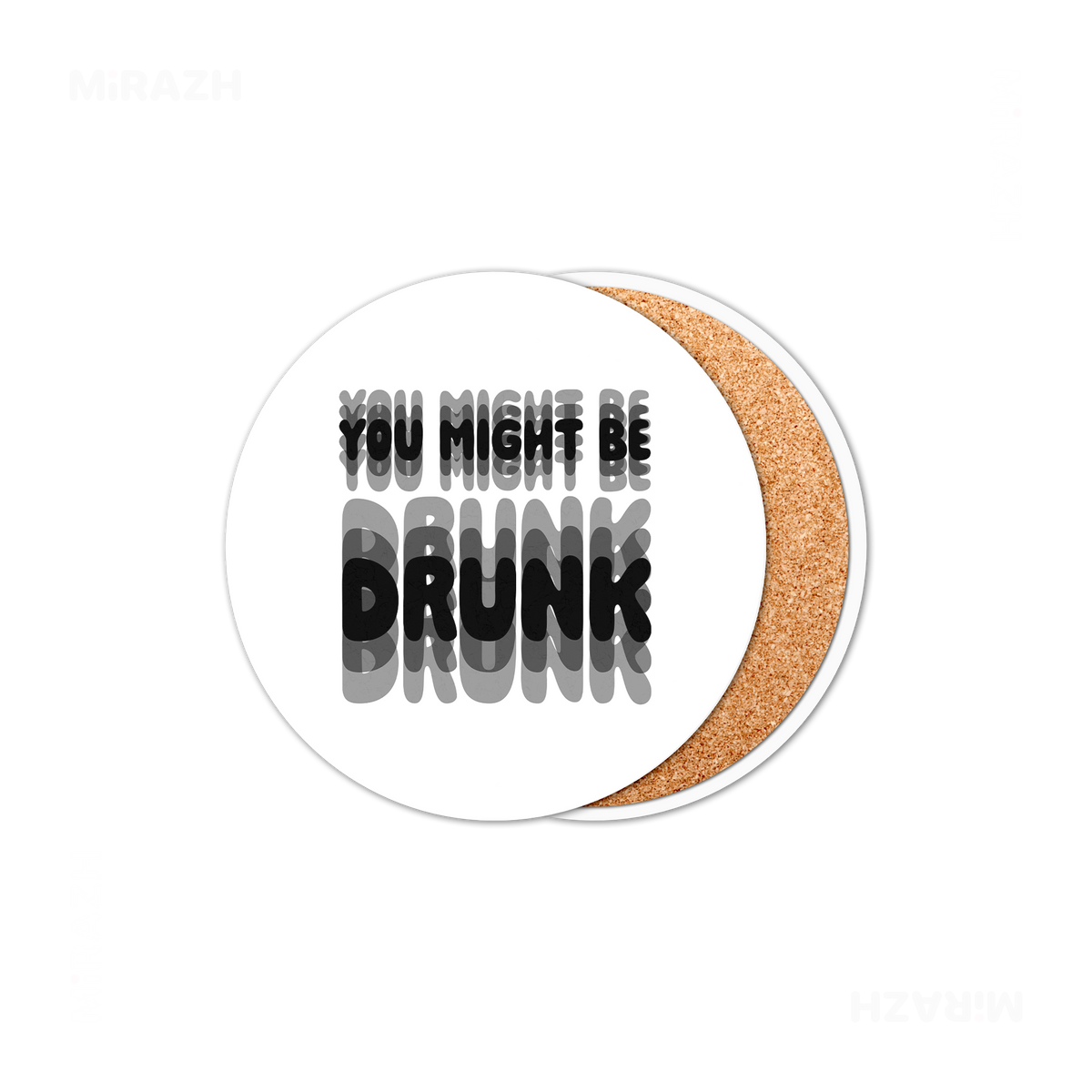 YouMightBeDrunk Ceramic Coaster 01 Round