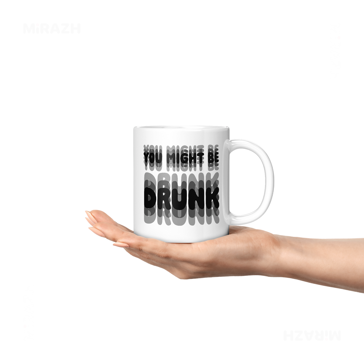 YouMightBeDrunk Ceramic Mug 04 White