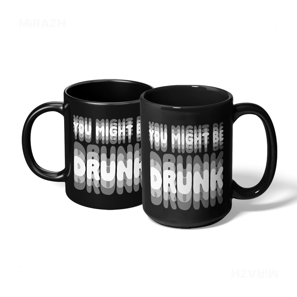YouMightBeDrunk Ceramic Mug 07 Black