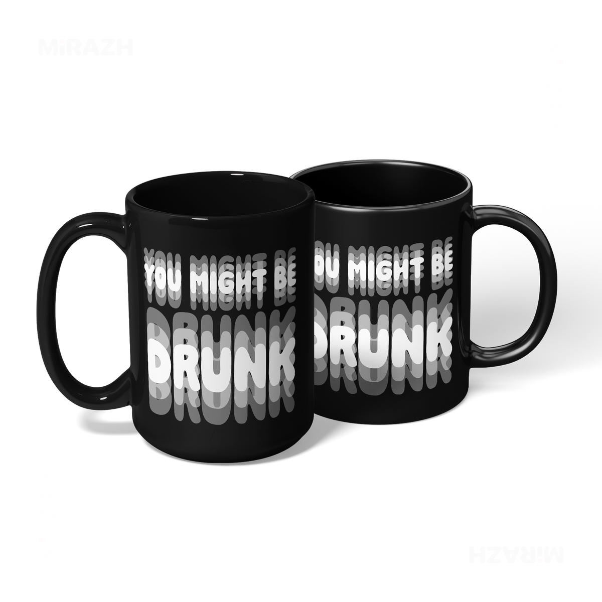 YouMightBeDrunk Ceramic Mug 08 Black