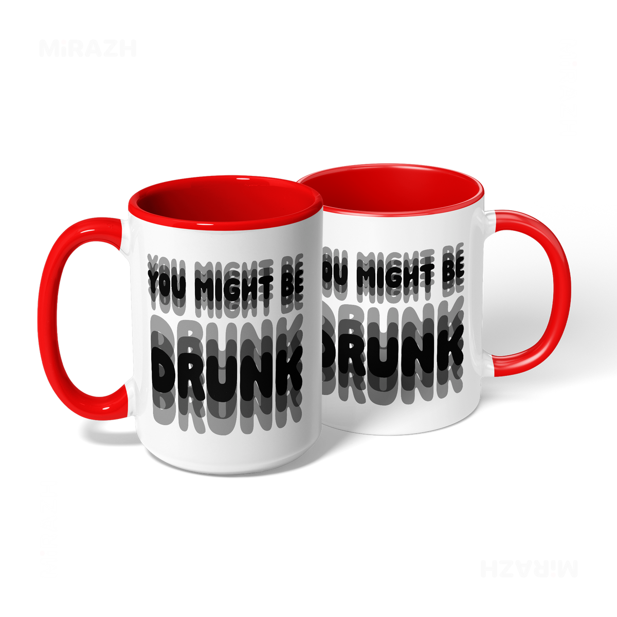 YouMightBeDrunk Ceramic Mug 08 White Red