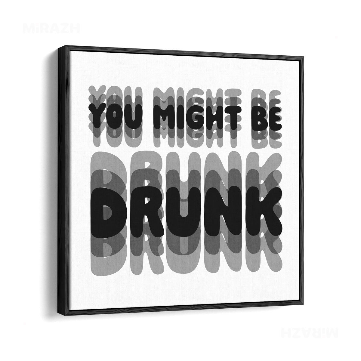 YouMightBeDrunk Framed Canvas 04 Black Wood