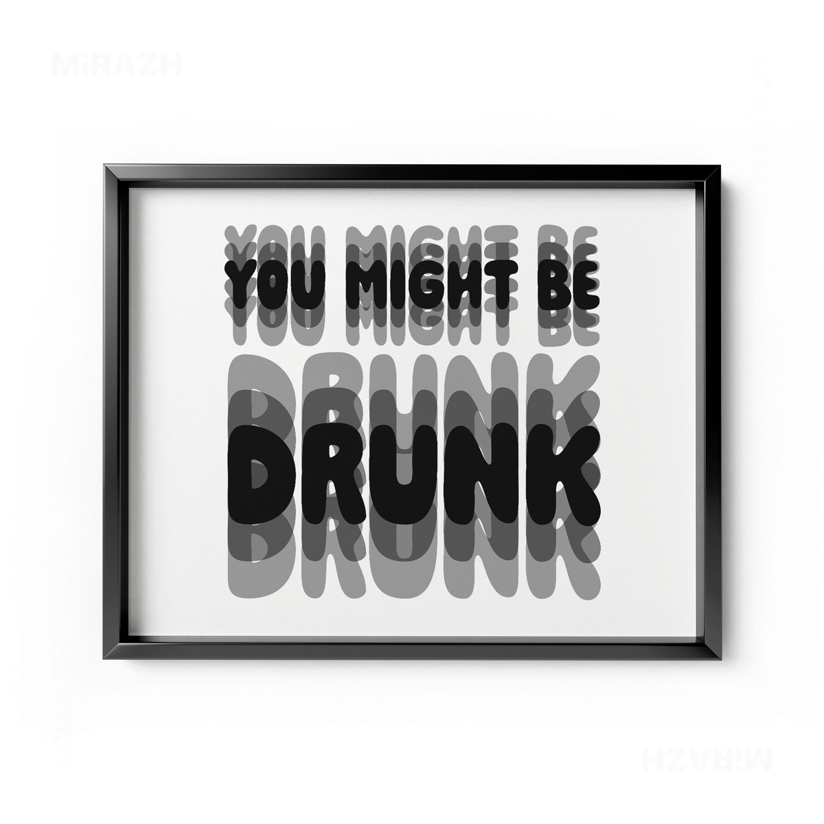 YouMightBeDrunk Framed Poster 03 Black Aluminum