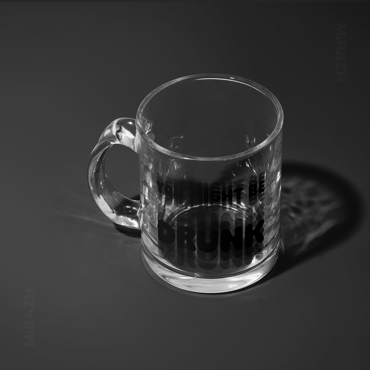 YouMightBeDrunk Glass Mug 04