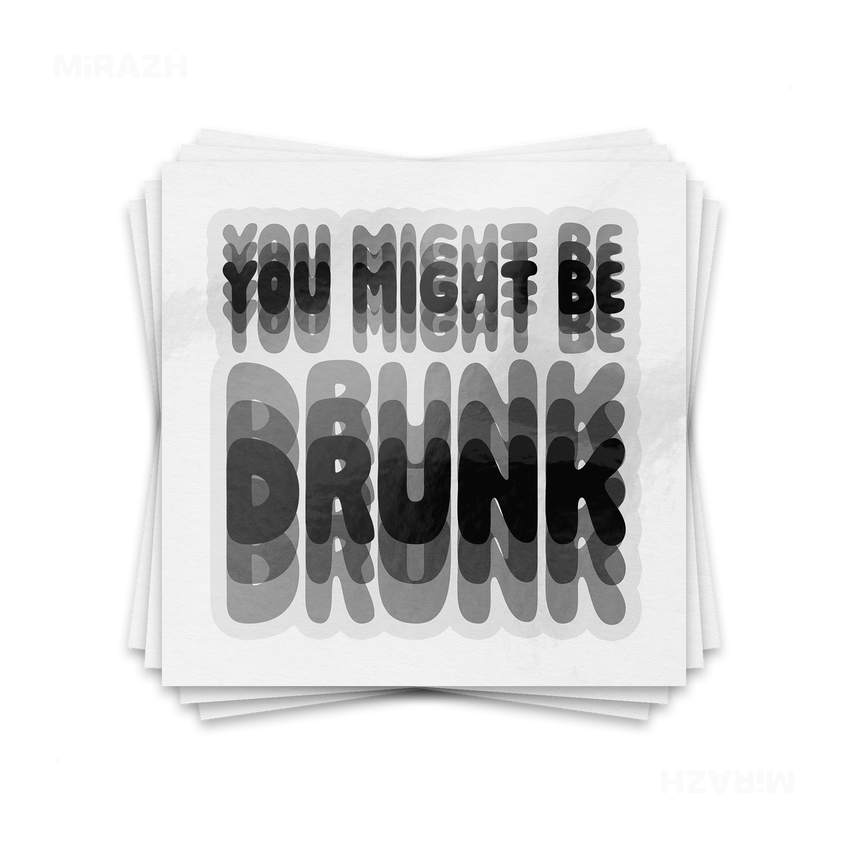 YouMightBeDrunk Kiss Cut Sticker 01 Clear