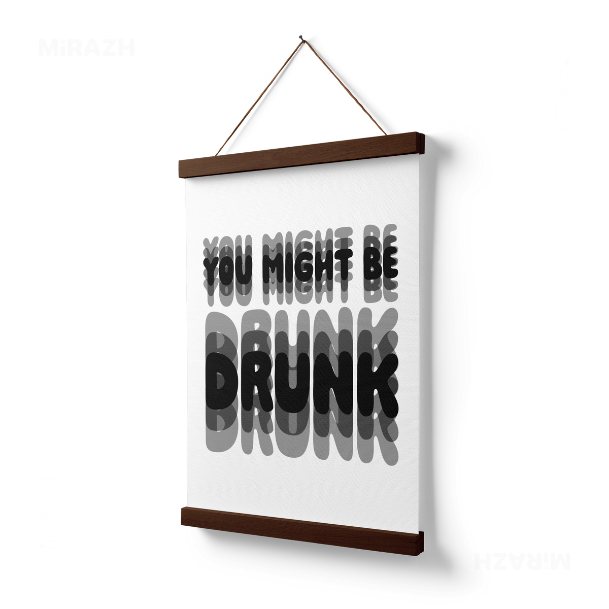 YouMightBeDrunk Magnetic Hanger Poster 03 Dark Wood