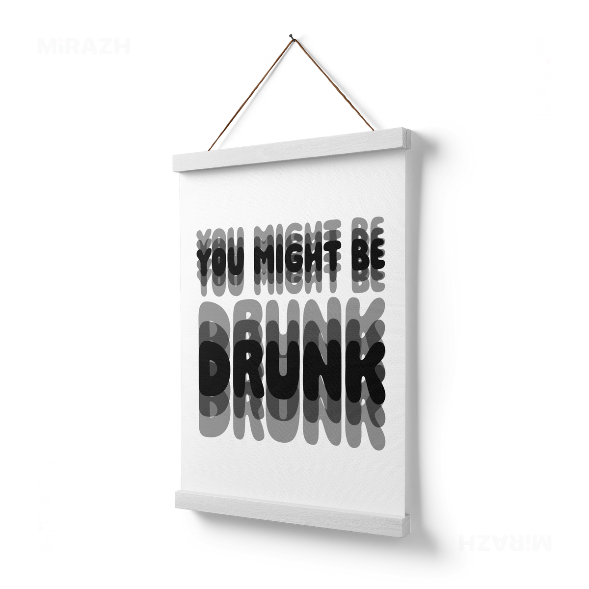 YouMightBeDrunk Magnetic Hanger Poster 03 White Wood