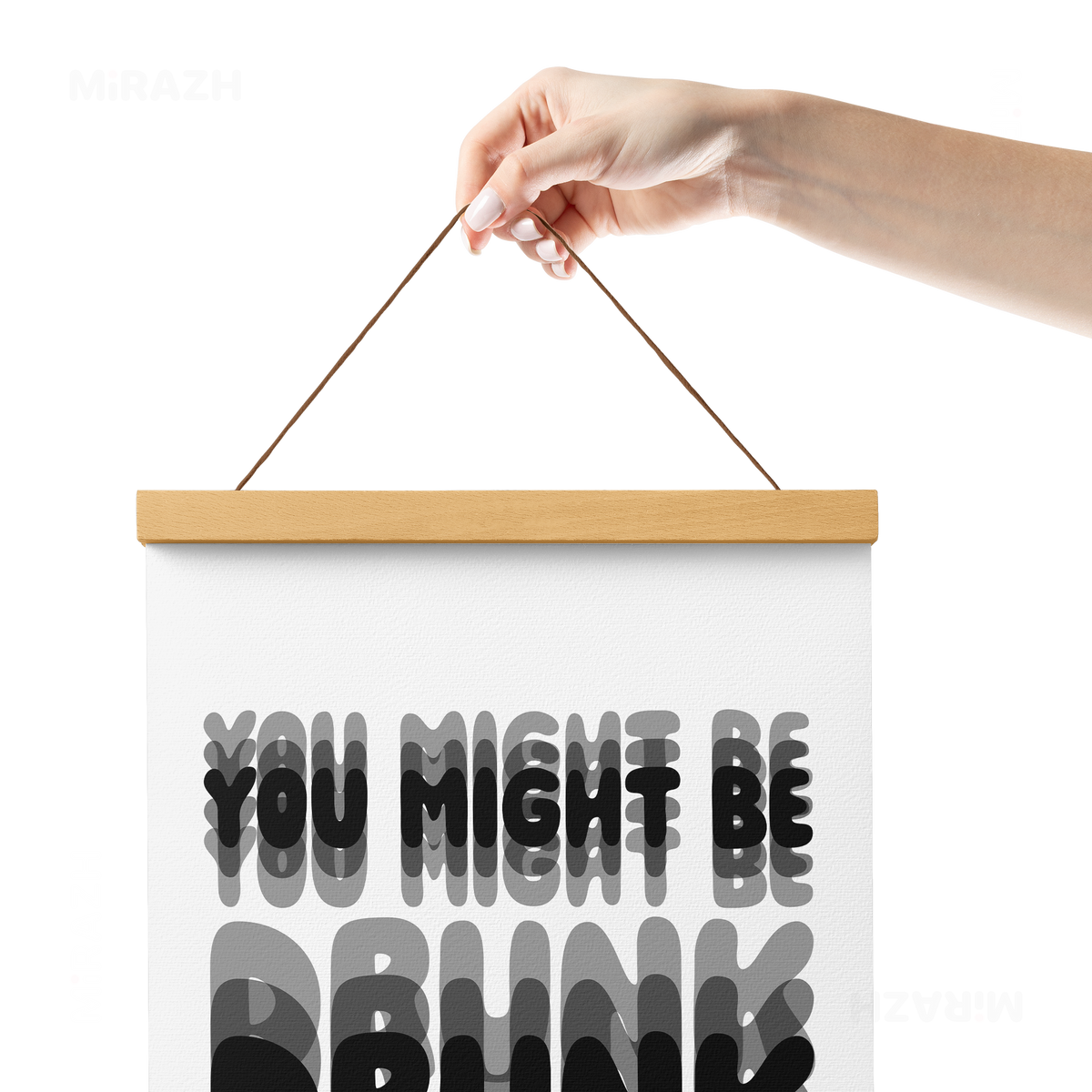 YouMightBeDrunk Magnetic Hanger Poster 05 Natural Wood