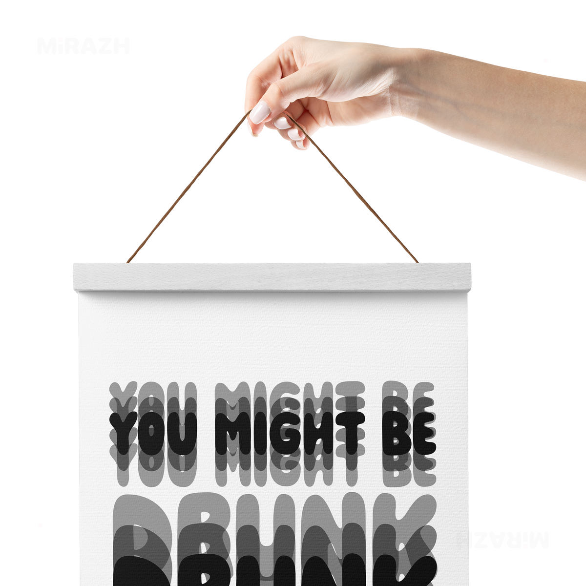 YouMightBeDrunk Magnetic Hanger Poster 05 White Wood