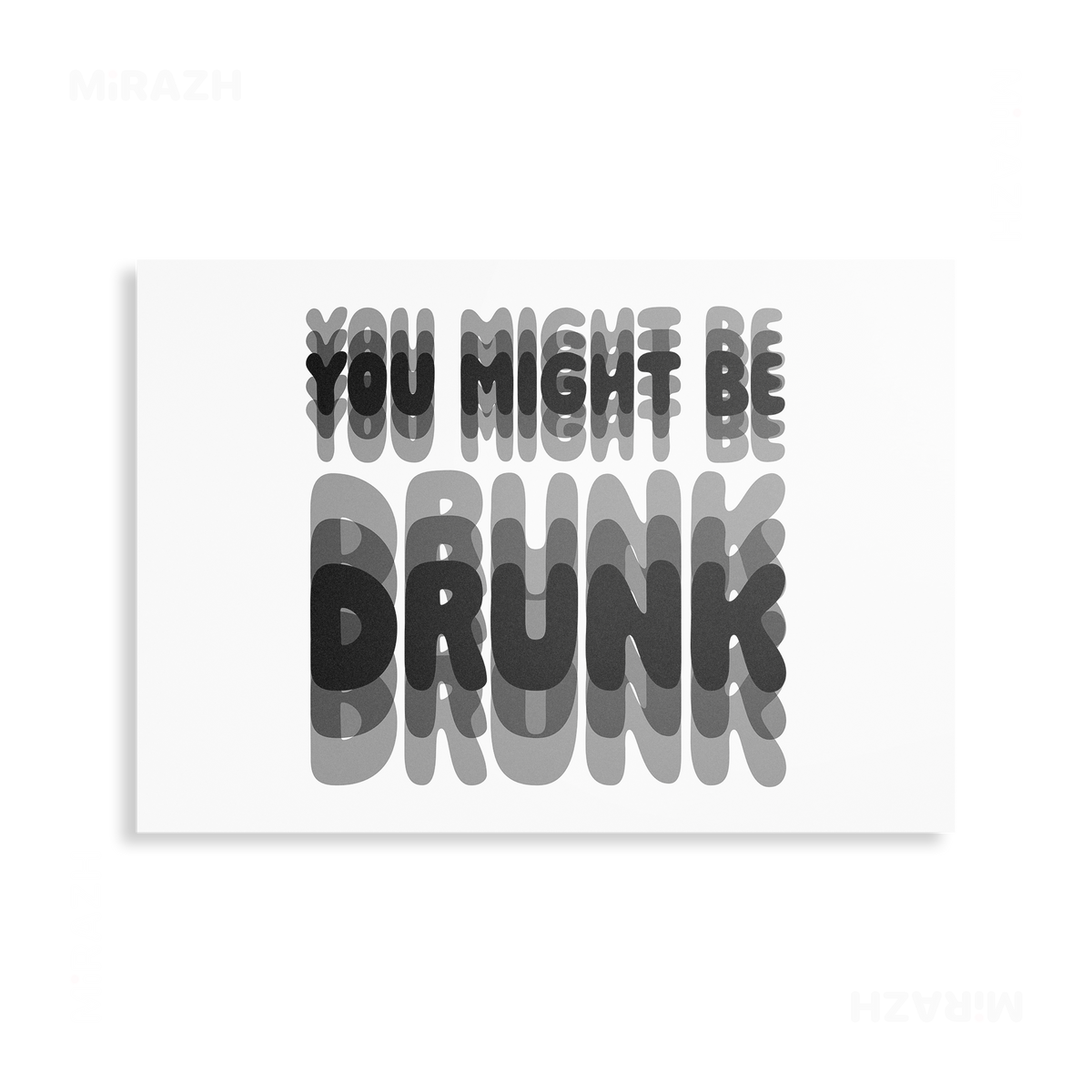 YouMightBeDrunk Metallic Print 03 Aluminum