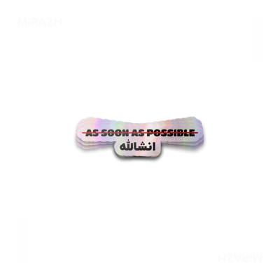 AsSoonAsInshallah Die Cut Holographic Sticker 01