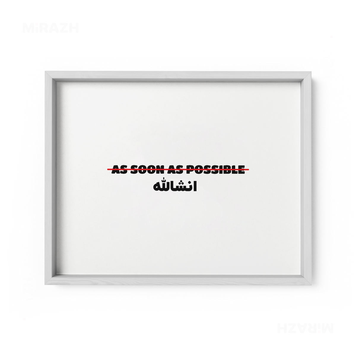 AsSoonAsInshallah Framed Poster 03 White Wood