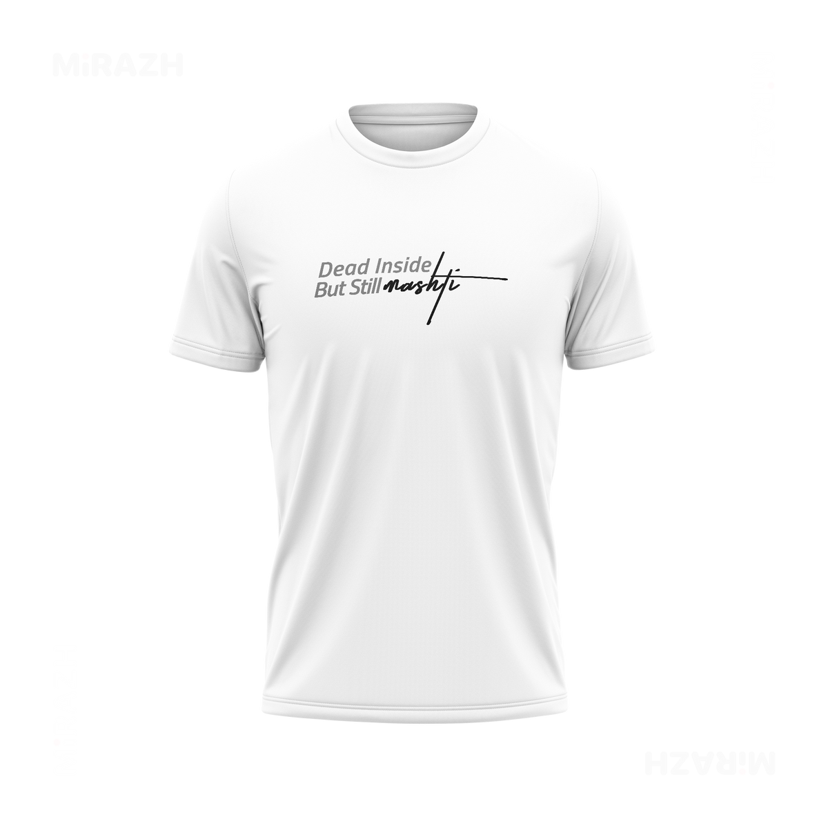 DeadInsideButStillMashti Adult T Shirt 01 White