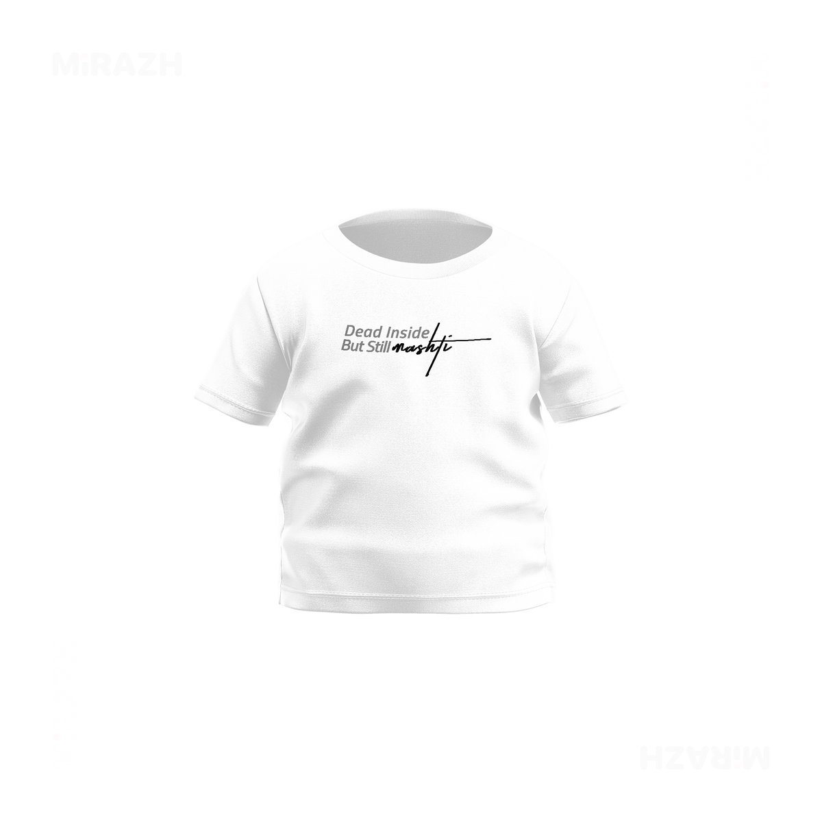 DeadInsideButStillMashti Baby T Shirt 01 White