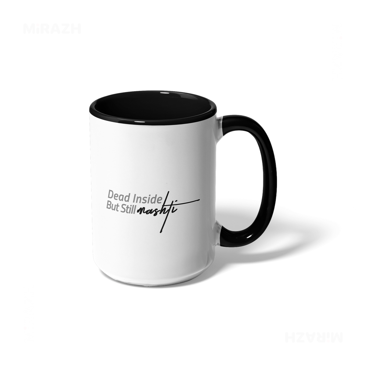 DeadInsideButStillMashti Ceramic Mug 01 White Black