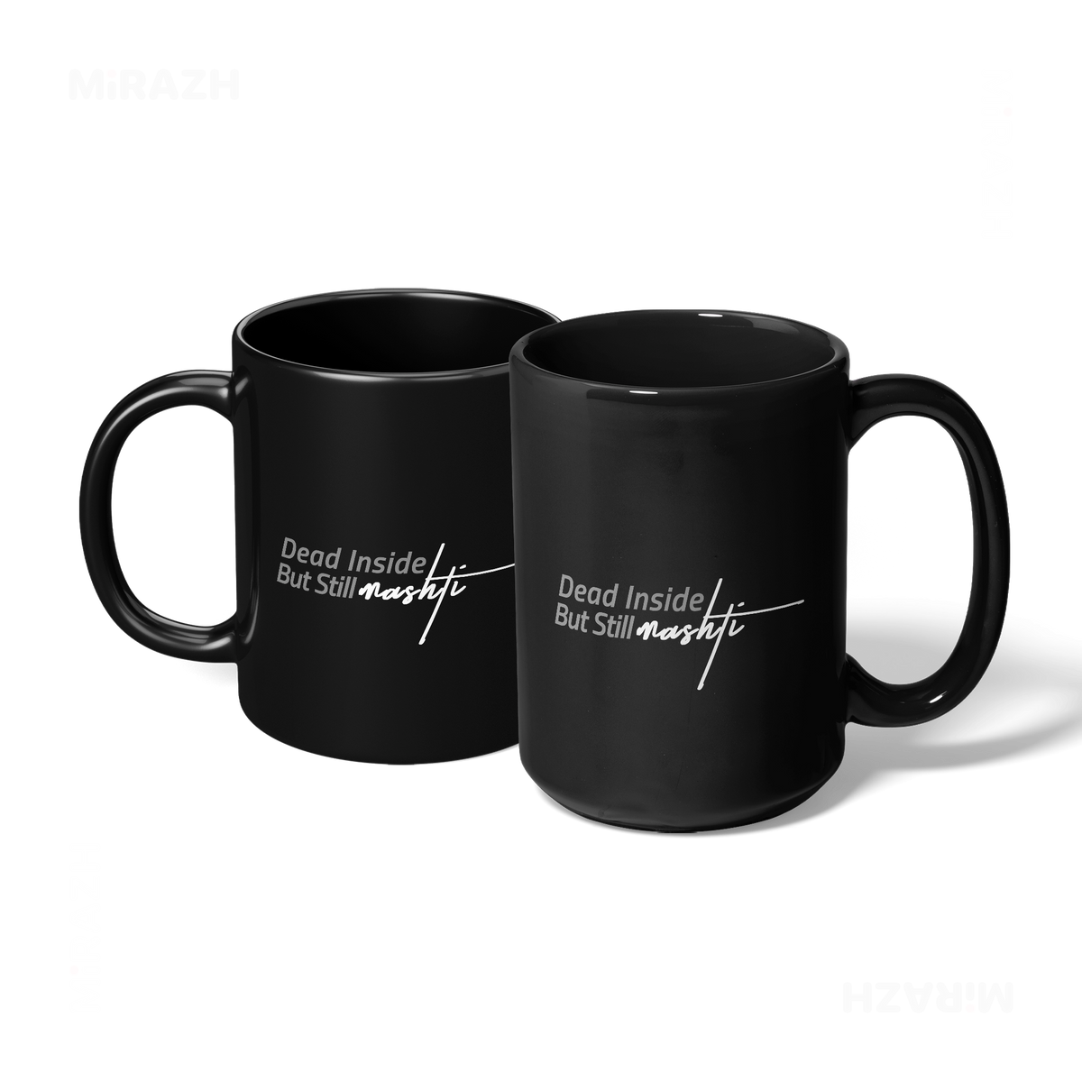 DeadInsideButStillMashti Ceramic Mug 07 Black