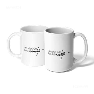DeadInsideButStillMashti Ceramic Mug 07 White