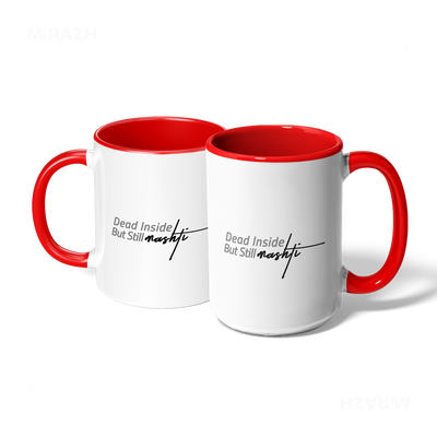 DeadInsideButStillMashti Ceramic Mug 07 White Red