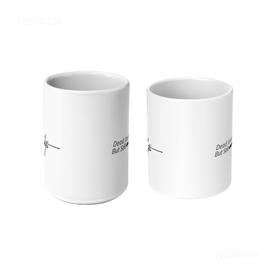 DeadInsideButStillMashti Ceramic Mug 09 White