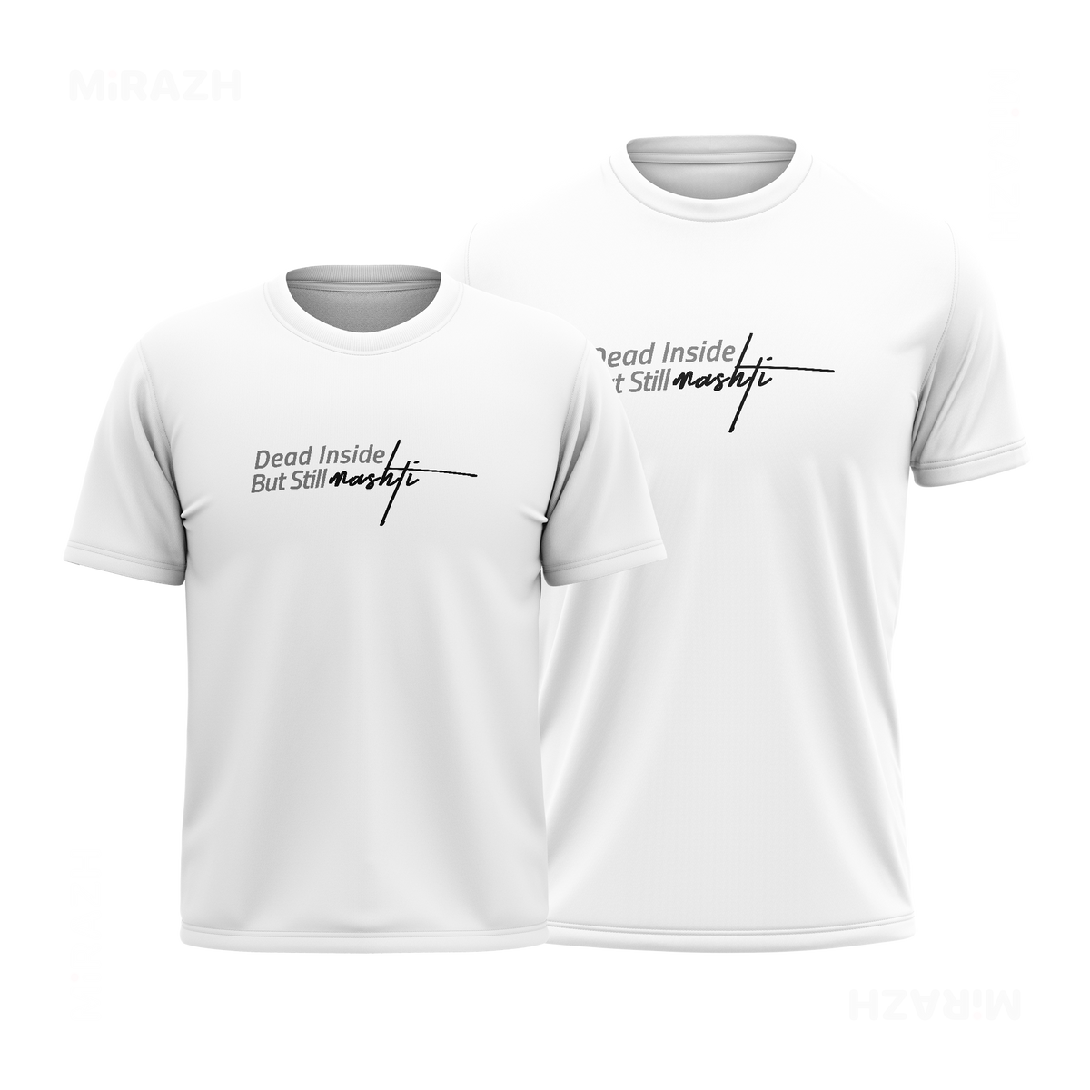 DeadInsideButStillMashti Couple T Shirt 01 White