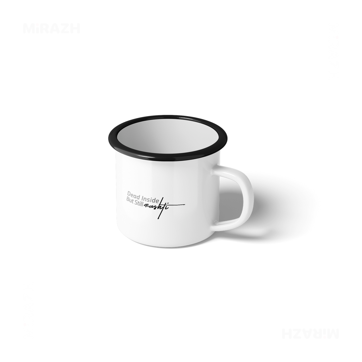 DeadInsideButStillMashti Enamel Camping Mug 01