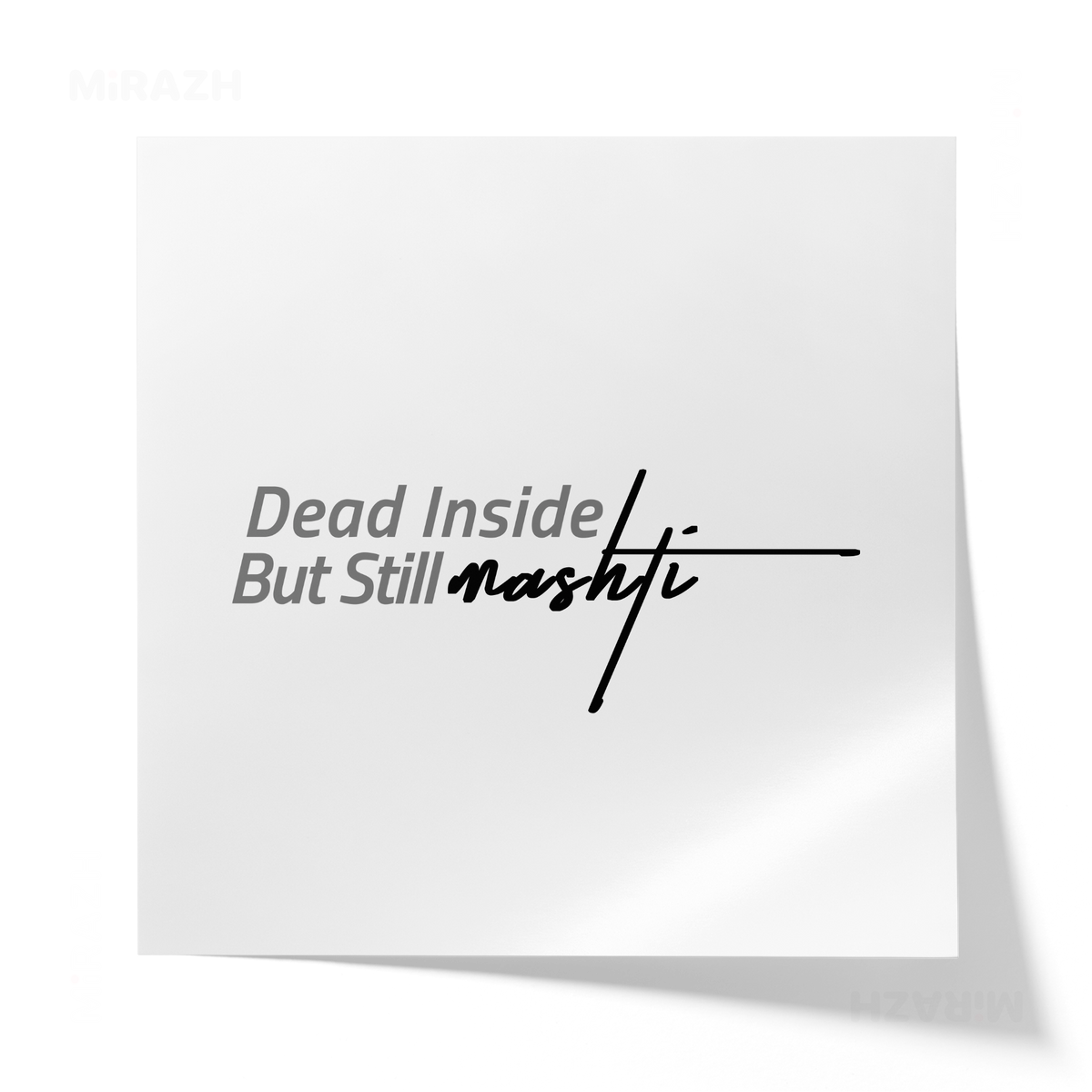 DeadInsideButStillMashti Giclee Print 04