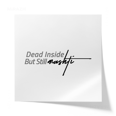 DeadInsideButStillMashti Giclee Print 04