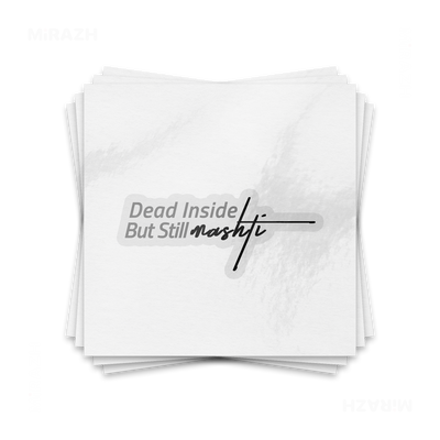 DeadInsideButStillMashti Kiss Cut Sticker 01 Clear
